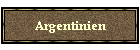 Argentinien
