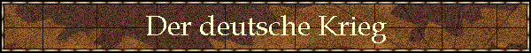 Der deutsche Krieg